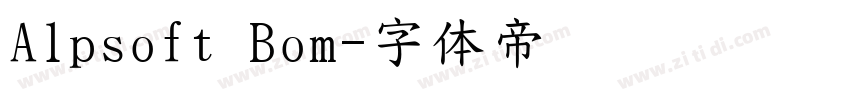Alpsoft Bom字体转换